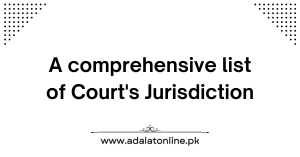 A comprehensive list of Court's Jurisdiction