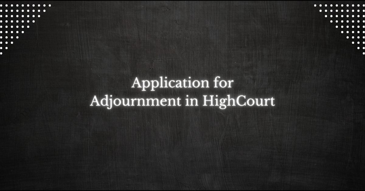 Adjournment in High Court