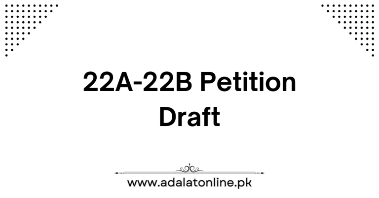 22-A 22-B Petition Draft (1)