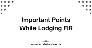 Important points while lodging FIR